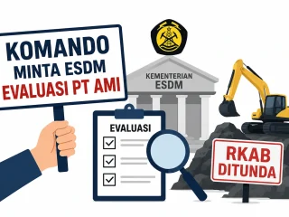 KOMANDO Minta ESDM Evaluasi PT AMI
